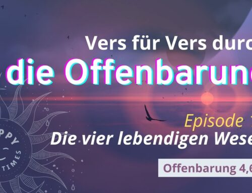 Die vier lebendigen Wesen  |  Vers für Vers durch die Offenbarung –  Ep. 19